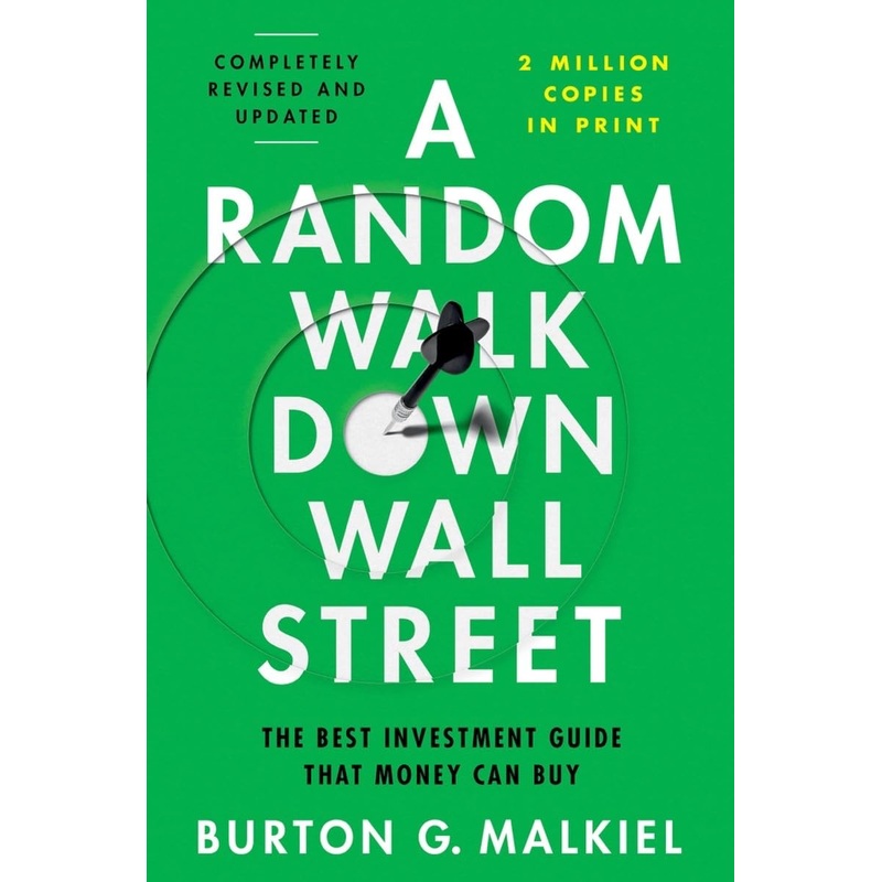 A Random Walk Down Wall Street: The Best Investment Guide That Money Can Buy (13TH ed.) Paperback