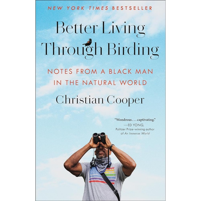 Better Living Through Birding: Notes from a Black Man in the Natural World