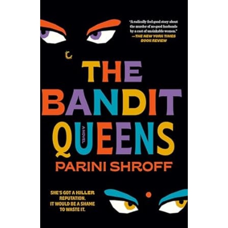 The Bandit Queens: A Novel
