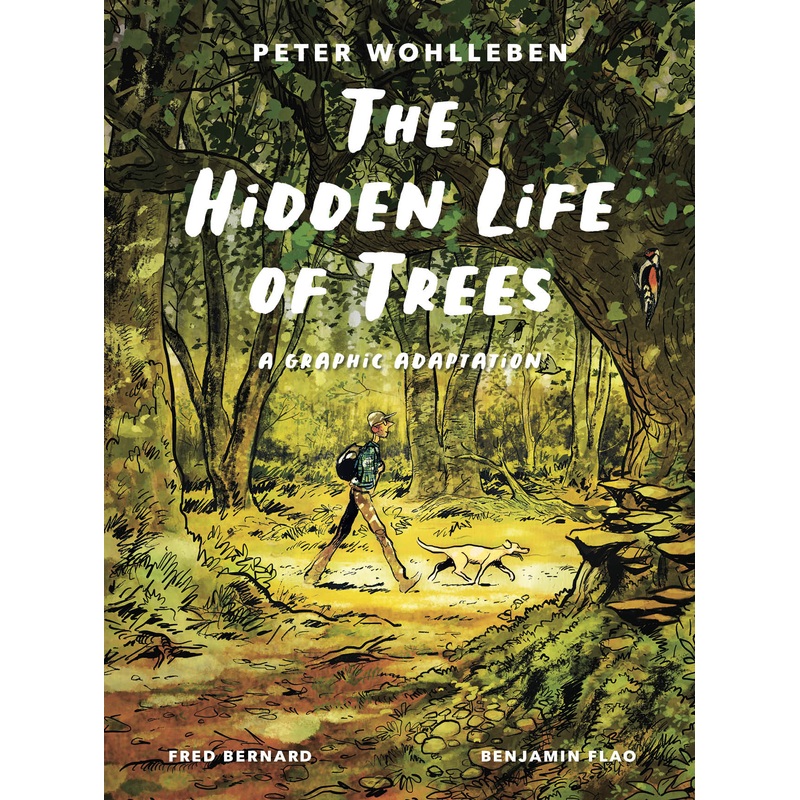 The Hidden Life of Trees: A Graphic Adaptation