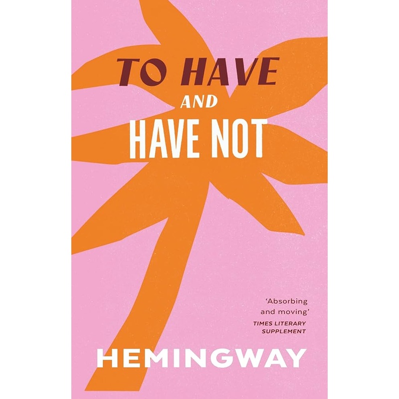 To Have and Have Not (Vintage Classics)