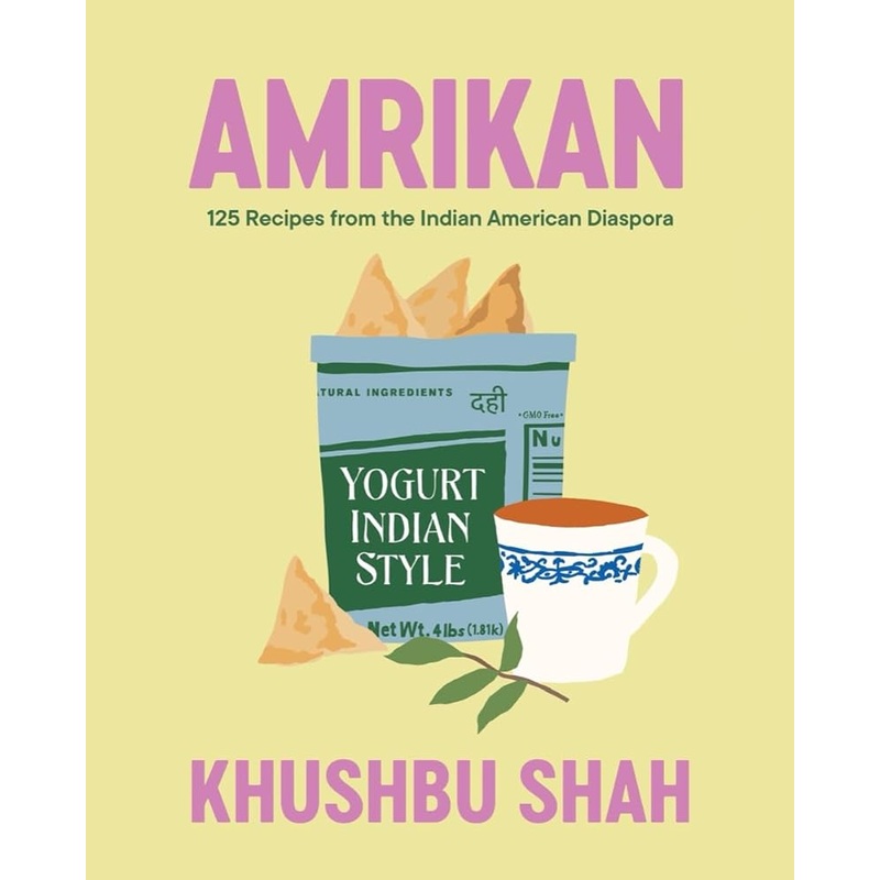 Amrikan: 125 Recipes from the Indian American Diaspora