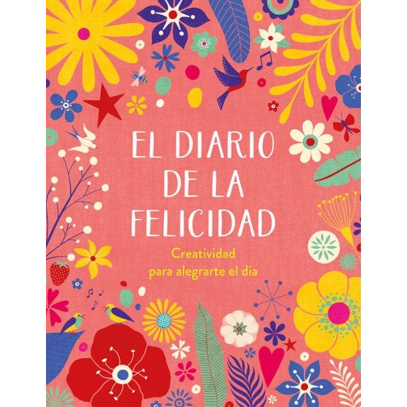 El diario de la felicidad / The Happiness Journal