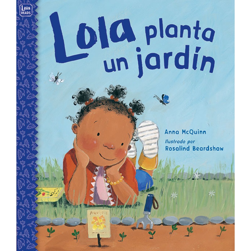Lola planta un jardin / Lola Plants a Garden