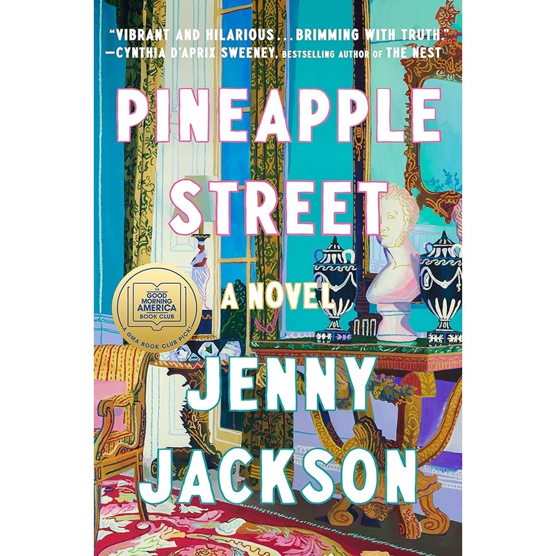 Pineapple Street: A GMA Book Club Pick (A Novel)