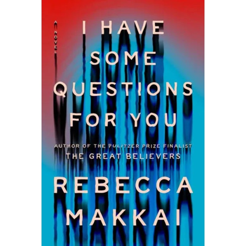 I Have Some Questions for You Hardcover