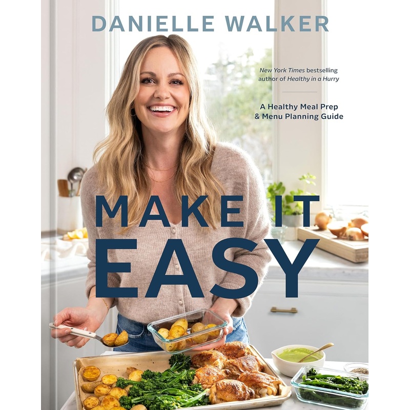 Make It Easy: A Healthy Meal Prep and Menu Planning Guide Hardcover