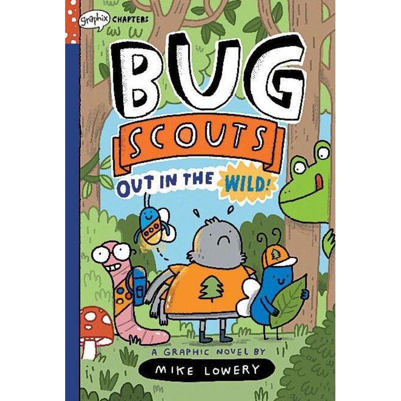 Out in the Wild!: A Graphix Chapters Book (Bug Scouts #1) Hardcover