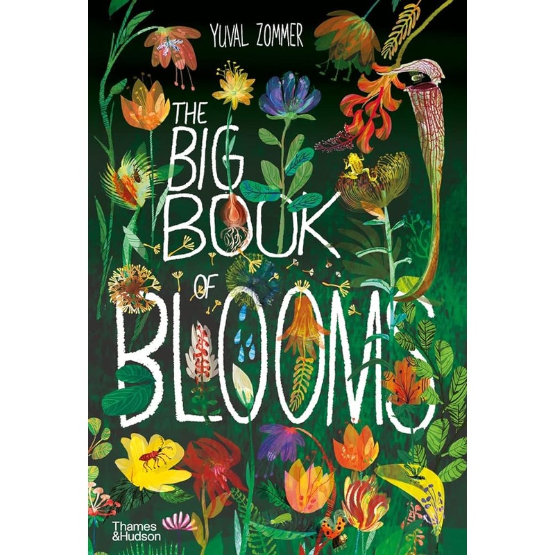 The Big Book of Blooms (The Big Book Series) by Yuval Zommer, Elisa Biondi, Scott Taylor, Barbara Taylor