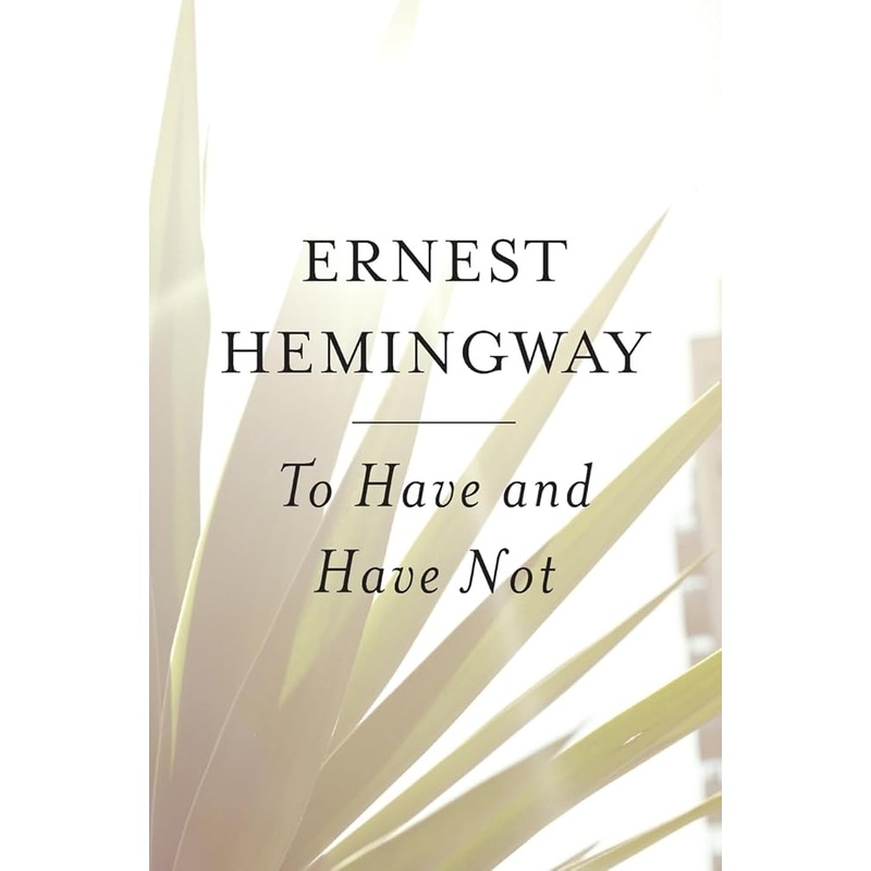 To Have and Have Not