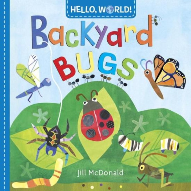 Hello, World! Backyard Bugs Board Book