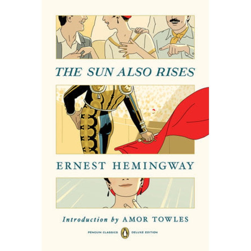 The Sun Also Rises: Penguin Classics Deluxe Edition