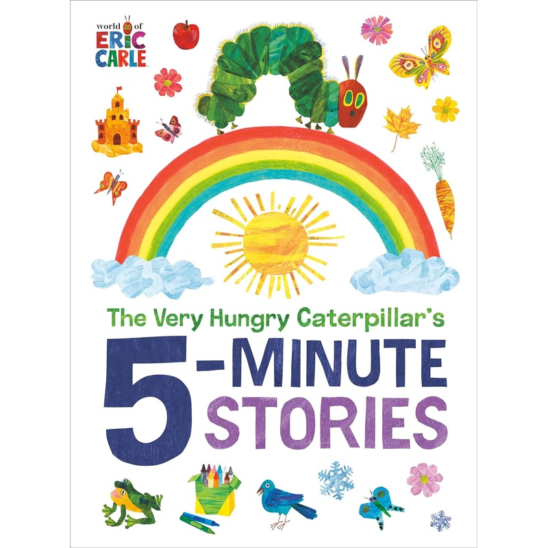 The Very Hungry Caterpillar’s 5-Minute Stories Hardcover