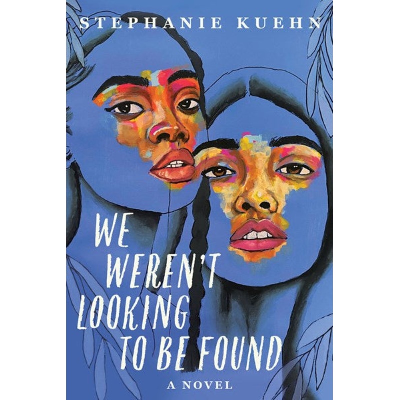 We Weren’t Looking to Be Found