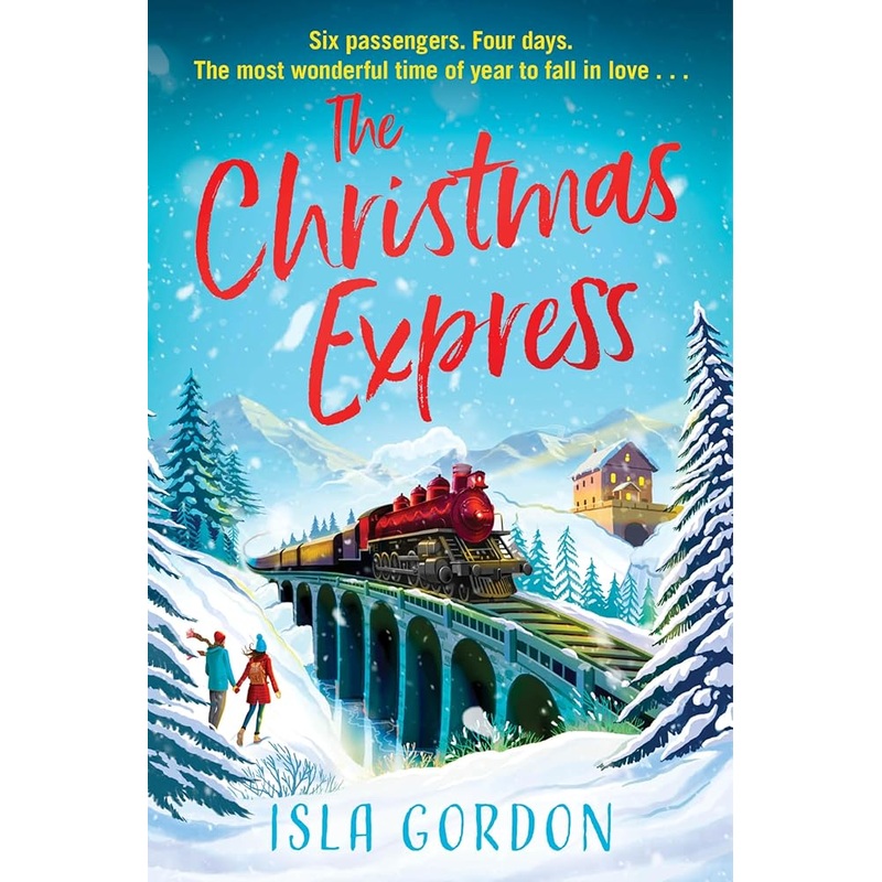 (09/02/25 PREORDER) The Christmas Express: A Heartwarming Holiday Journey Across Canada Featuring Unlikely Reunions, Second Chances at Love, and a Magical Christmas Wedding