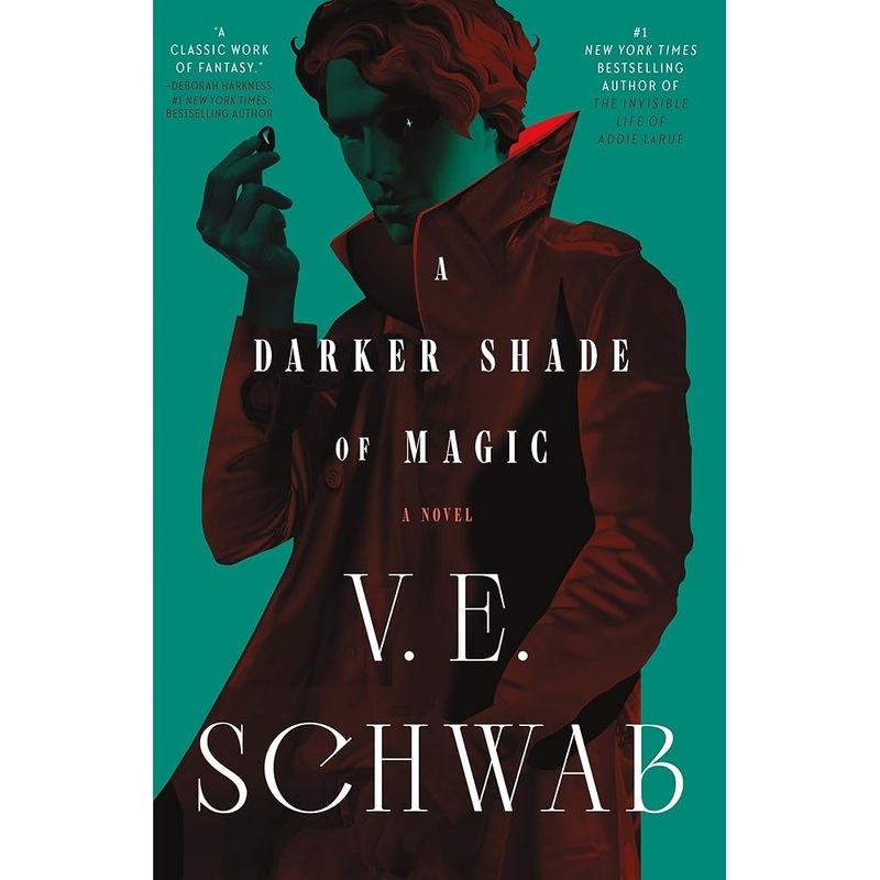 A Darker Shade of Magic: A Novel (Shades of Magic, 1)
