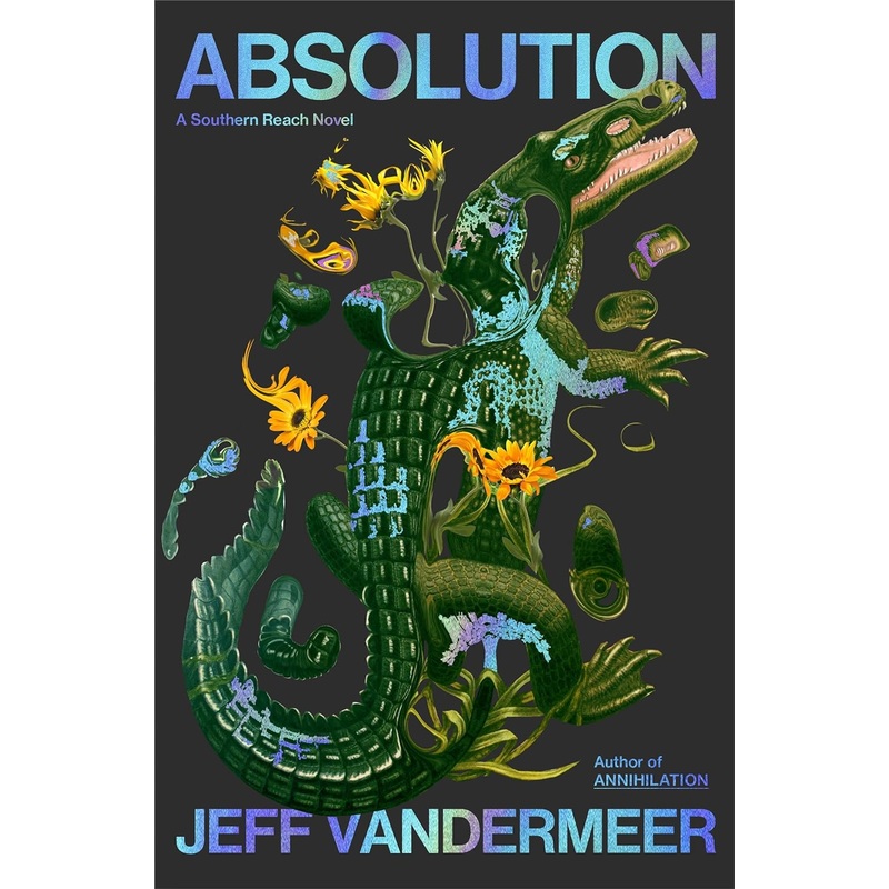Absolution: A Southern Reach Novel Hardcover