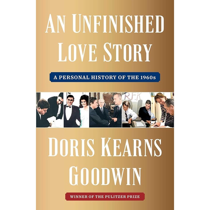 An Unfinished Love Story: A Personal History of the 1960s