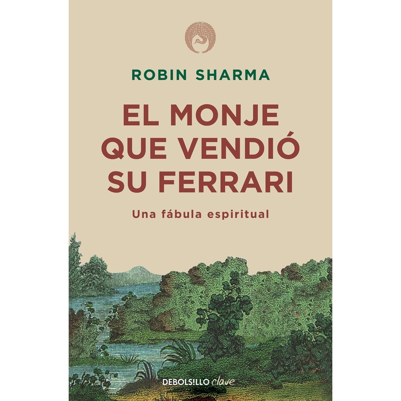 El monje que vendi su Ferrari: Una fbula espiritual
