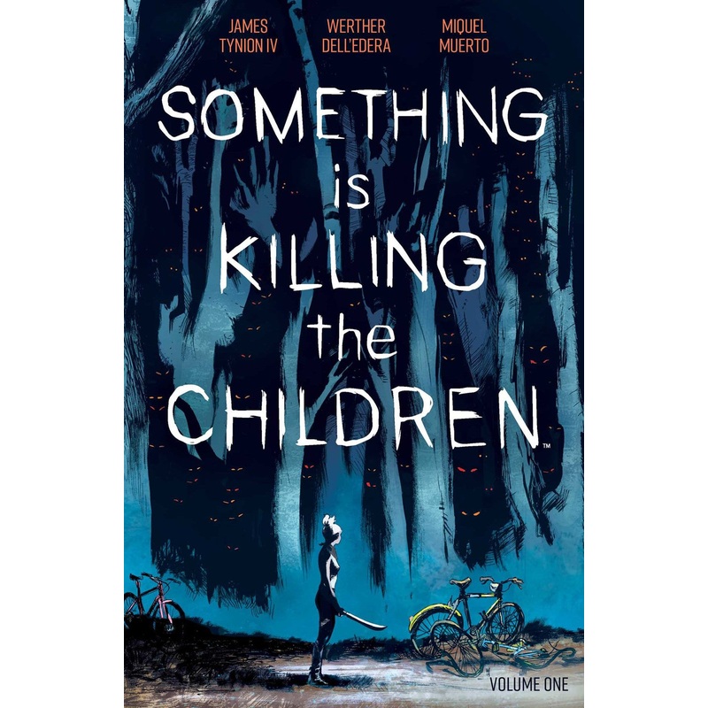 SOMETHING IS KILLIING THE CHILDREN VOL. 1