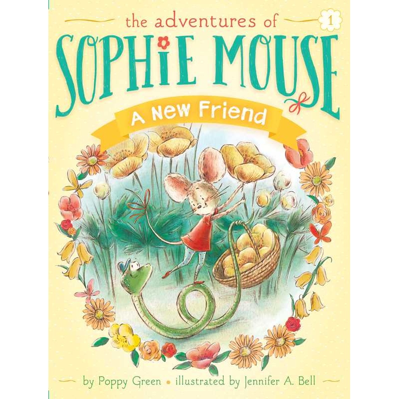 The Adventures of Sophie Mouse: New Friend Book 1 by Poppy Green Paperback; 128 pages English