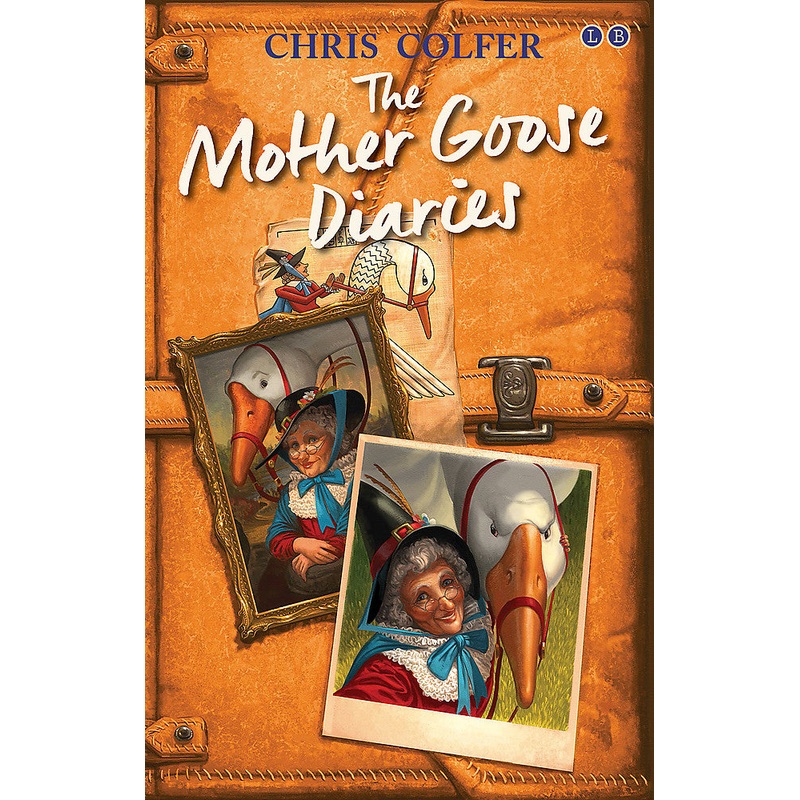 The Land Of Stories: The Mother Goose Diaries