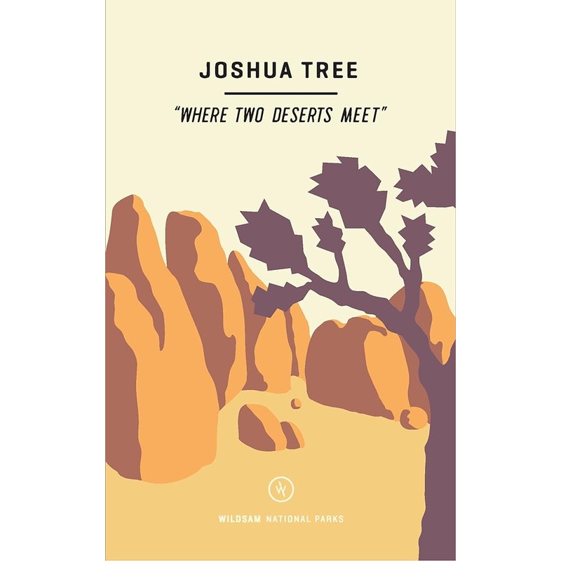 Wildsam Field Guides: Joshua Tree (WildSam National Parks)