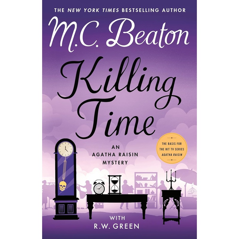 Killing Time: An Agatha Raisin Mystery Hardcover