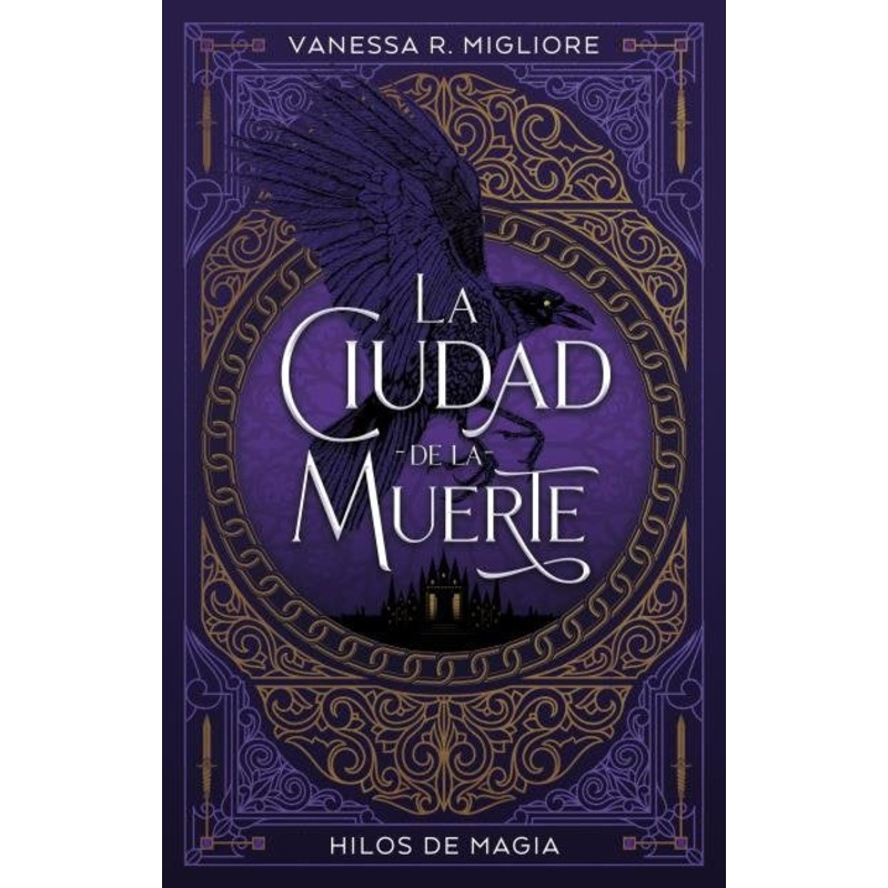La Ciudad de la Muerte (Hilos de Magia #1)