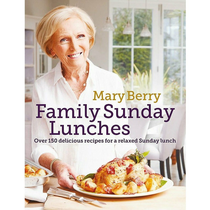 Mary Berry’s Family Sunday Lunches