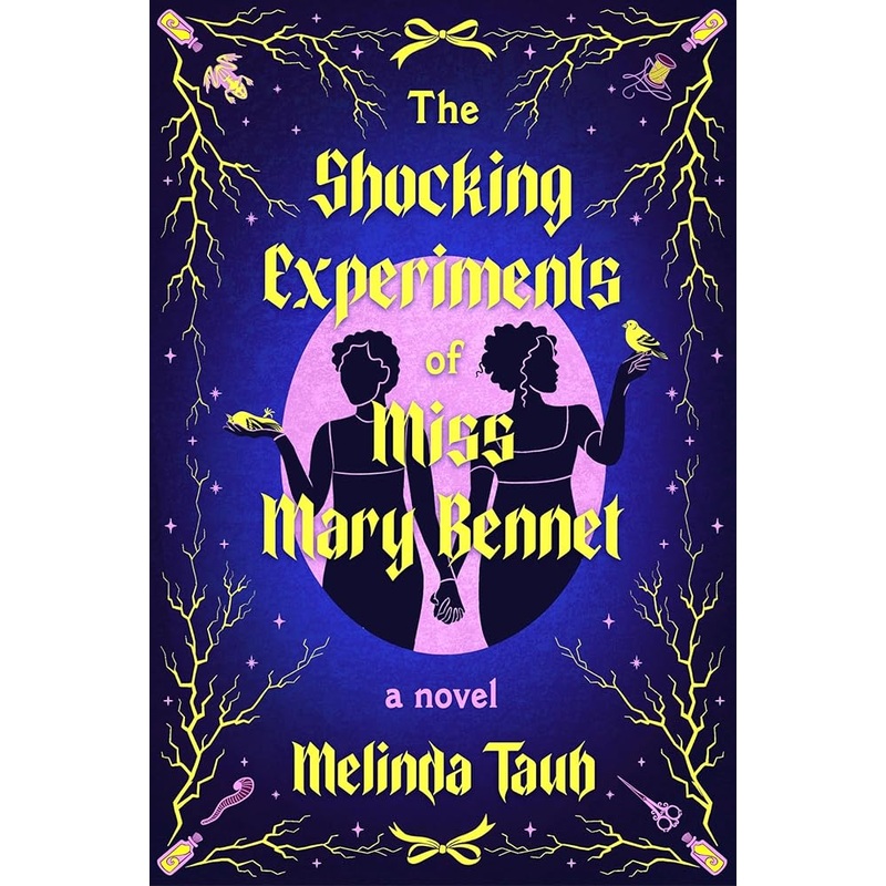 (09/30/25 PREORDER) The Shocking Experiments of Miss Mary Bennet: A Novel