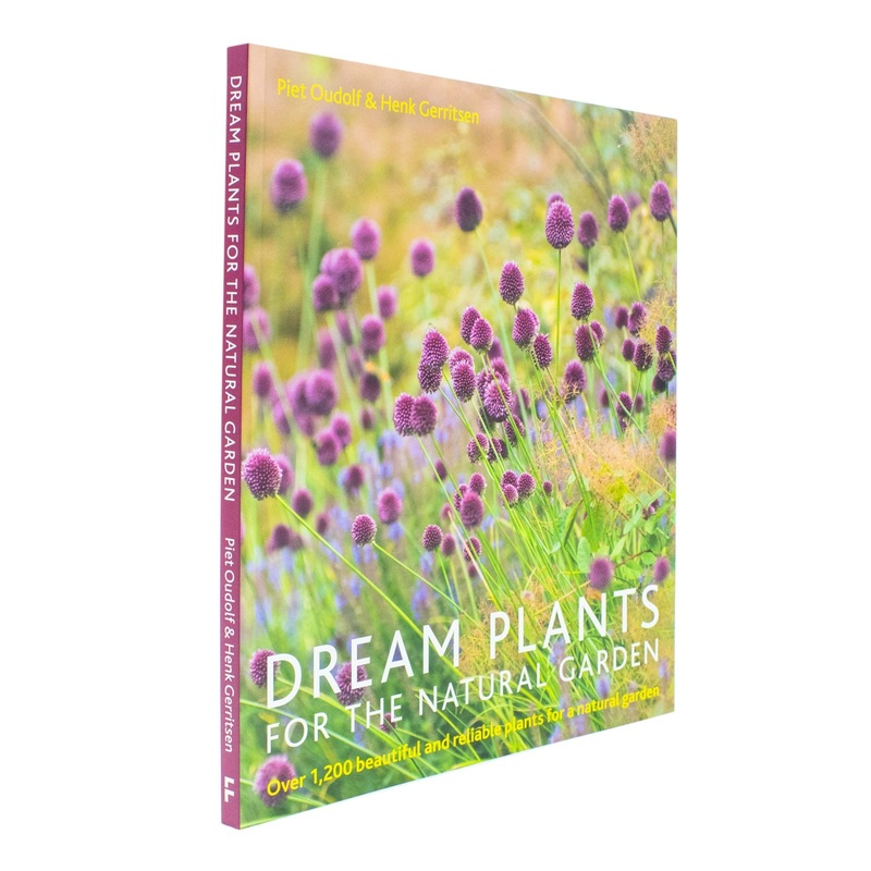Dream Plants for the Natural Garden Book: Eco-Friendly Gardening, Perennials, Landscape Design & Horticulture  By Piet Oudolf & Henk Gerritsen
