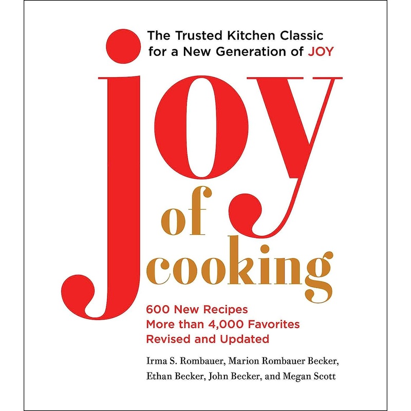 Joy of Cooking: 2019 Edition Fully Revised and Updated Hardcover