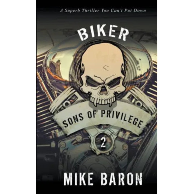 Sons of Privilege ( Biker #2 ) Paperback