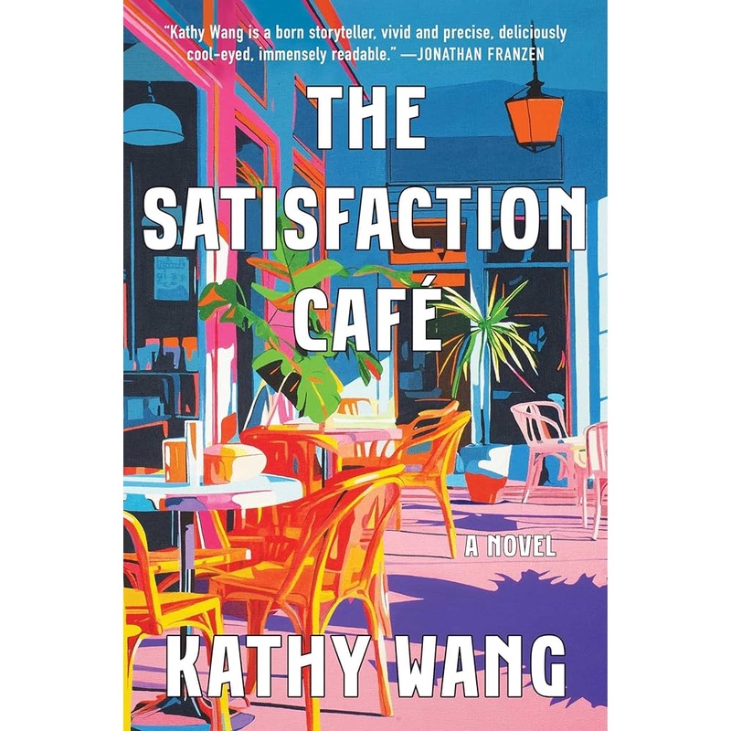 The Satisfaction Caf: A Novel