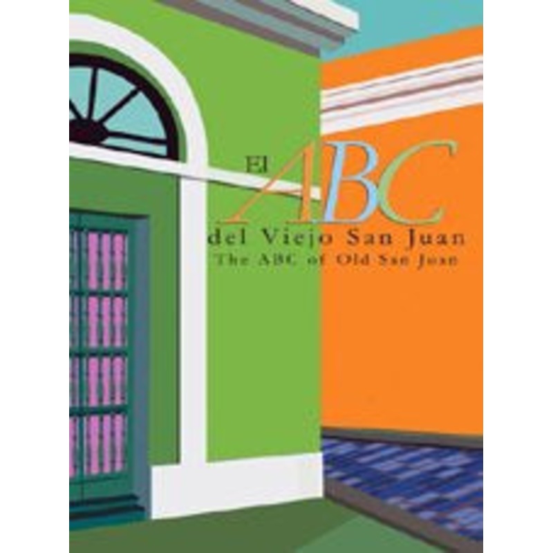 ABC del Viejo San Juan (Bilingue)