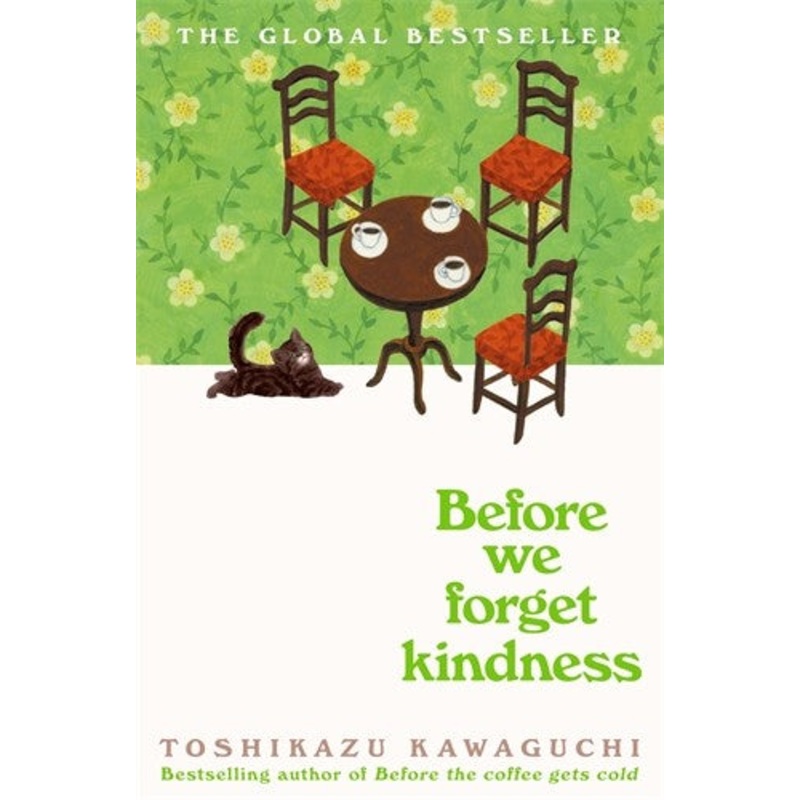 BEFORE WE FORGET KINDNESS
