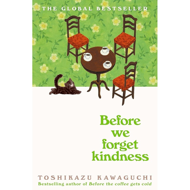 Before We Forget Kindness: A Novel