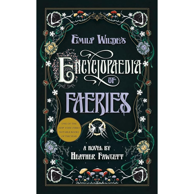 Emily Wilde’s Encyclopaedia of Faeries