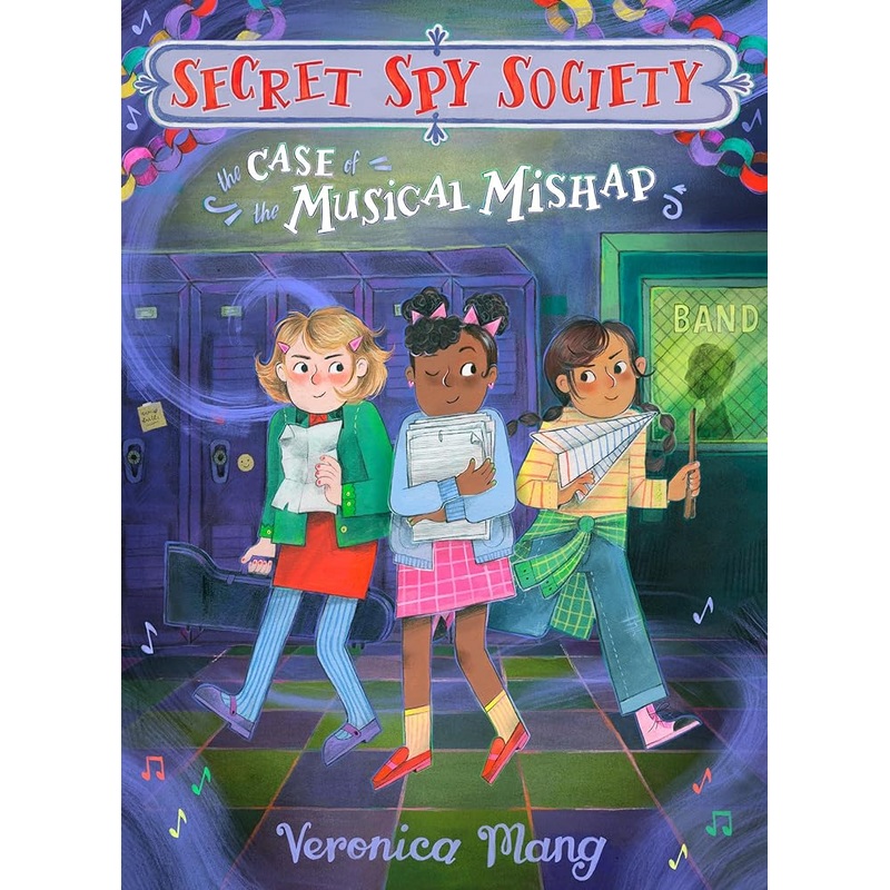 The Case of the Musical Mishap (Secret Spy Society)