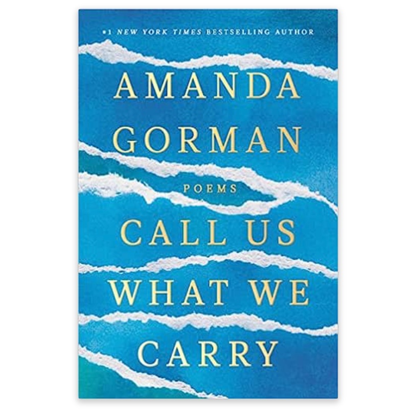 Call Us What We Carry: Poems