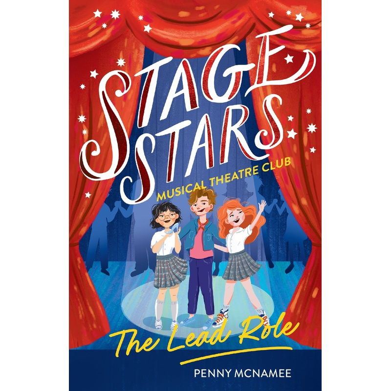 The Lead Role (stage Stars: Musical Theatre Club #2)