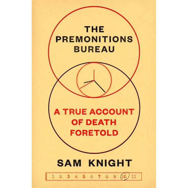 The Premonitions Bureau: A True Account of Death Foretold Hardcover