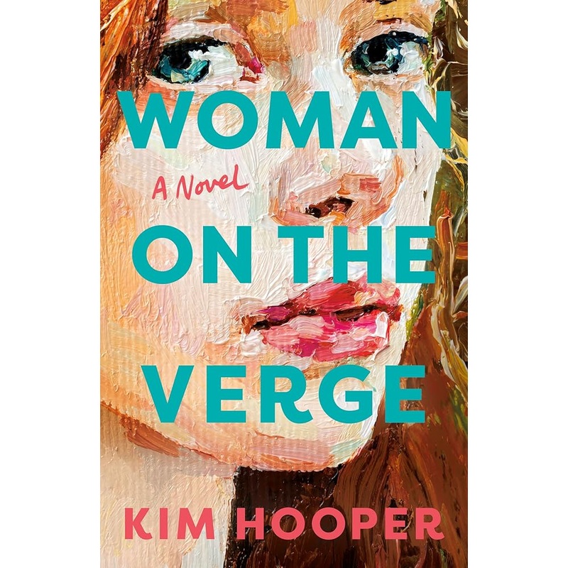 Woman on the Verge: A Novel