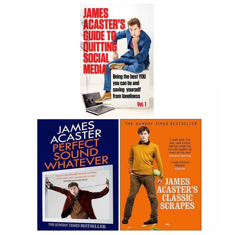 James Acaster 3 Books Collection Set (James Acaster’s Guide to Quitting Social Media, James Acaster Classic Scrapes, Perfect Sound Whatever)