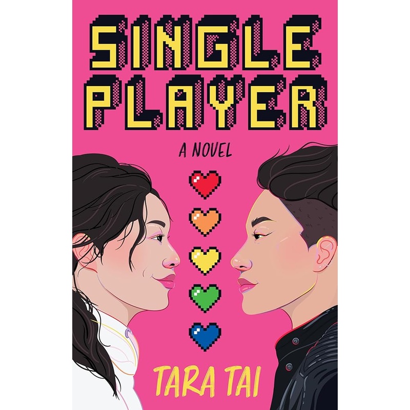 Single Player: A Novel by Tara Tai