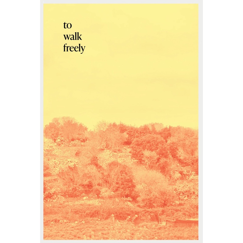 To Walk Freely