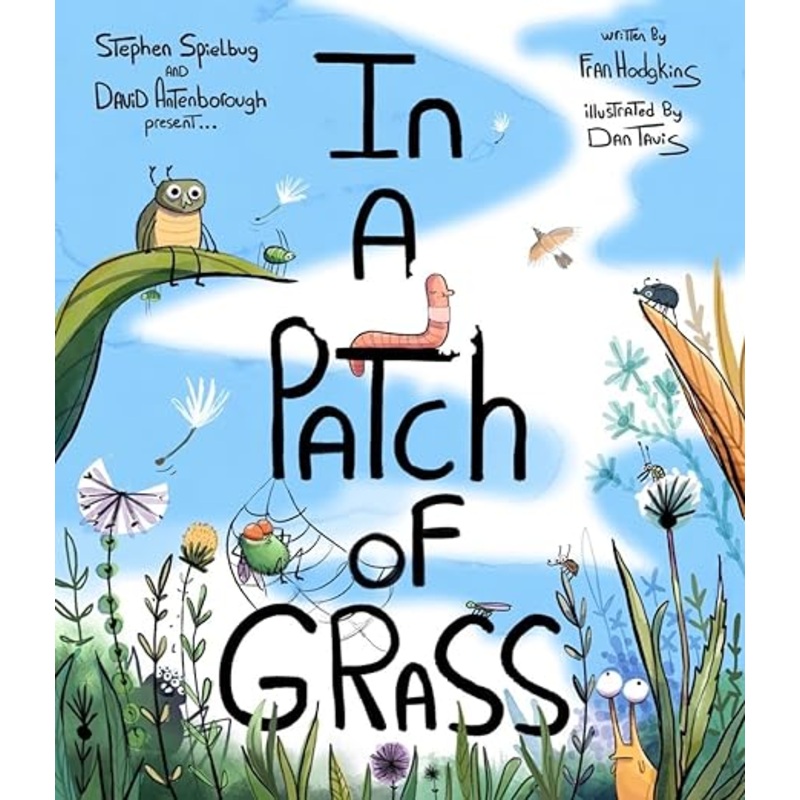 In a Patch of Grass by Fran Hodgkins and Dan Tavis