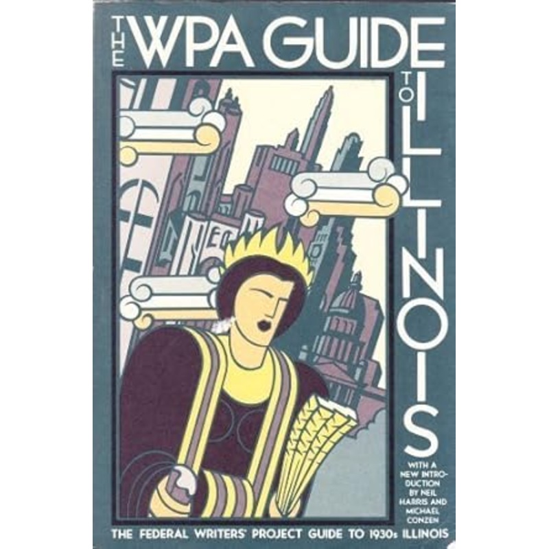 THE WPA GUIDE TO ILLINOIS