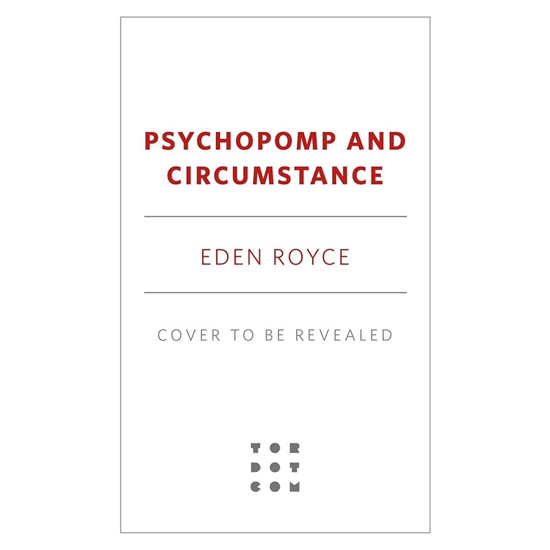 (10/21/25 PREORDER) Psychopomp & Circumstance